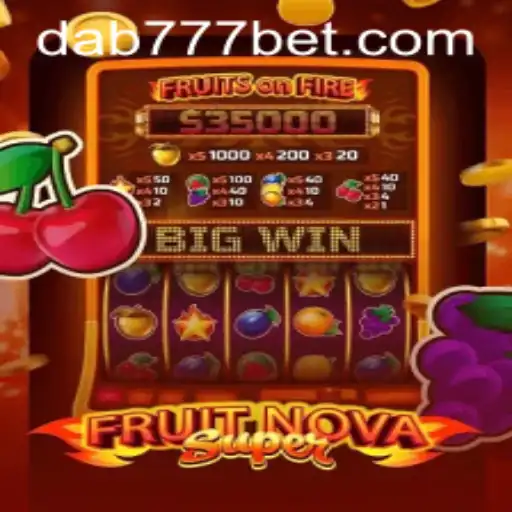 Descubra o Mundo do Jogo FruitNovaSuper no Dab777.com